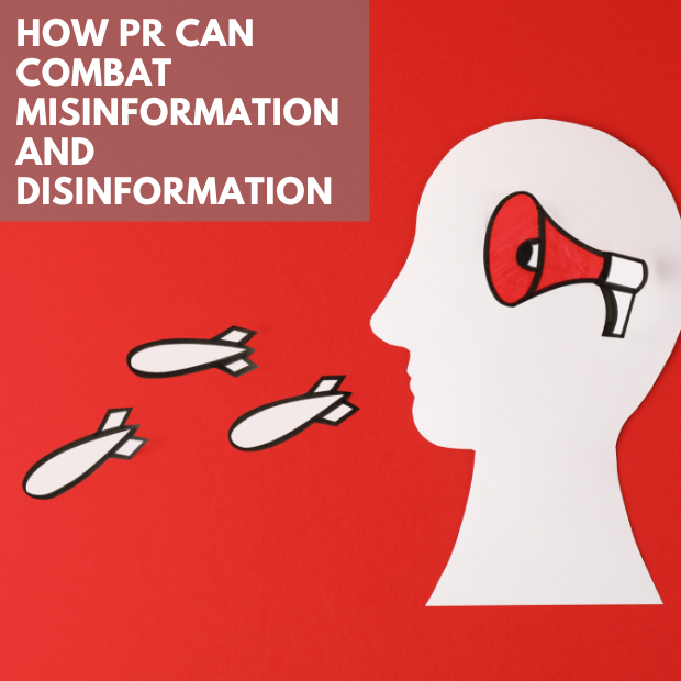 How PR Can Combat Misinformation and Disinformation