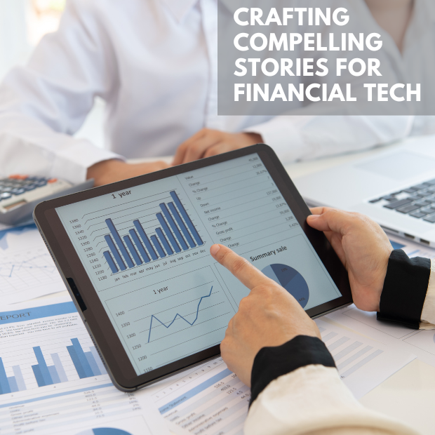 Crafting Compelling Stories For Financial Tech Brands